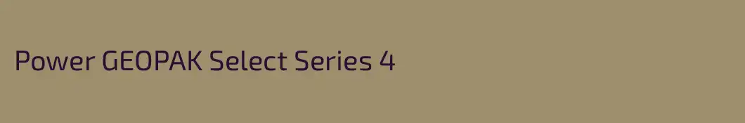 Power GEOPAK Select Series 4